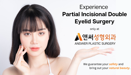 Partial Incisional Double Eyelid Surgery
Partial Incisional Double Eyelid Surgery